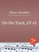 On the Track, EV 45, Bitzan, Wendelin 