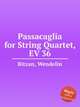 Passacaglia for String Quartet, EV 36, Bitzan, Wendelin 