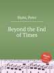 Beyond the End of Times, Bjuhr, Peter 