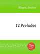 12 Preludes, Blagoy, Dmitry 