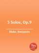3 Solos, Op.9, Blake, Benjamin 