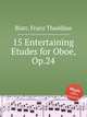 15 Entertaining Etudes for Oboe, Op.24, 