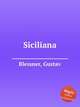 Siciliana, Blessner, Gustav 