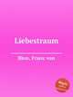 Liebestraum, Blon, Franz von 