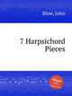 7 Harpsichord Pieces, Blow, John 