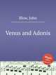 Venus and Adonis, Blow, John 