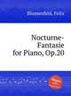 Nocturne-Fantasie for Piano, Op.20, Blumenfeld, Felix 