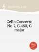 Концерт для виолончели No.7, G.480, соль мажор. Cello Concerto No.7, G.480, G major by Boccherini, Luigi, Л. Бочерини 
