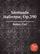 Srnade italienne, Op.390, Bohm, Carl 