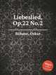 Liebeslied, Op.22 No.2, 