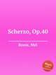 Scherzo, Op.40, Bonis, Mel 