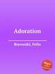 Adoration, Borowski, Felix 