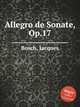 Allegro de Sonate, Op.17, Bosch, Jacques 
