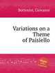 Variations on a Theme of Paisiello, Bottesini, Giovanni 