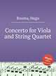 Concerto for Viola and String Quartet, Bouma, Hugo 