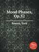 Mood Phases, Op.52, Bowen, York 