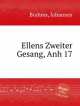Вторая песня Эллен, Anh 17. Ellens Zweiter Gesang, Anh 17 by Brahms, Johannes, Brahms, Johannes 