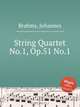 Струнный квартет №.1, op. 51 №.1. String Quartet No.1, Op.51 No.1 by Brahms, Johannes, Brahms, Johannes 