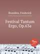 Festival Tantum Ergo, Op.63a, Brandeis, Frederick 