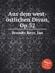 Aus dem west-stlichen Divan, Op.32, Brandts Buys, Jan 