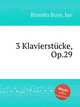 3 Klavierstcke, Op.29, Brandts Buys, Jan 