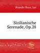 Sizilianische Serenade, Op.28, Brandts Buys, Jan 