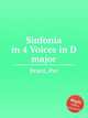 Sinfonia in 4 Voices in D major, Brant, Per 