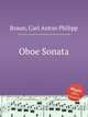 Oboe Sonata, Braun, Carl Anton Philipp 