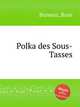 Polka des Sous-Tasses, Bravenz, Rose 