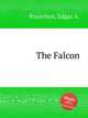 The Falcon, Brazelton, Edgar A. 