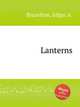 Lanterns, Brazelton, Edgar A. 