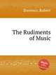 The Rudiments of Music, Bremner, Robert 
