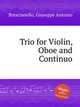 Trio for Violin, Oboe and Continuo, Brescianello, Giuseppe Antonio 