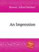 An Impression, Brewer, Alfred Herbert 