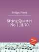 String Quartet No.1, H.70, Bridge, Frank 