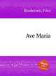 Ave Maria, Brodersen, Fritz 