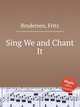 Sing We and Chant It, Brodersen, Fritz 
