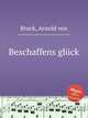 Beschaffens glck, Bruck, Arnold von 