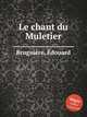 Le chant du Muletier, 
