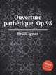 Ouverture pathtique, Op.98, 