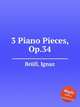 3 Piano Pieces, Op.34, 