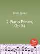 2 Piano Pieces, Op.94, 