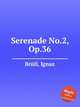 Serenade No.2, Op.36, 