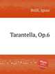 Tarantella, Op.6, 
