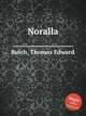 Noralla, Bulch, Thomas Edward 