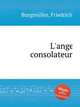 L`ange consolateur, 