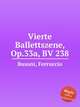 Vierte Ballettszene, Op.33a, BV 238, Busoni, Ferruccio 