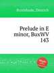 Prelude in E minor, BuxWV 143, Buxtehude, Dietrich 