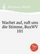 Wachet auf, ruft uns die Stimme, BuxWV 101, Buxtehude, Dietrich 