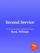 Second Service, Byrd, William 